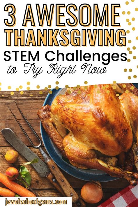 We've also added some dishes that definitely wouldn't have been. 3 THANKSGIVING STEM CHALLENGES | Jewel's School Gems in ...