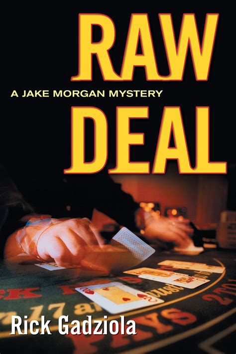 raw deal a jake morgan mystery jake morgan mystery series kindle edition by gadziola rick