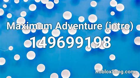 Maximum Adventure Intro Roblox Id Roblox Music Codes