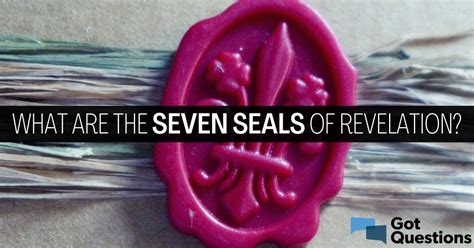 What Are The Seven Seals Of Revelation