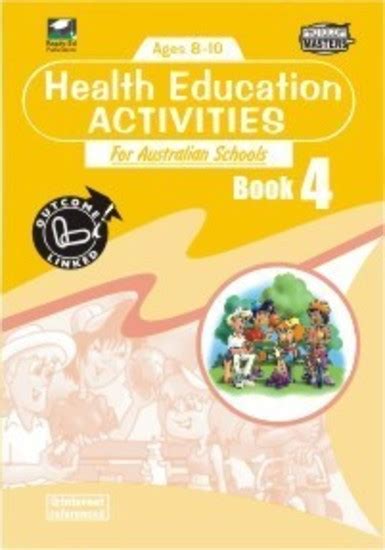 Health Education Activities For Australian Schools Book 4 Ages 8 10