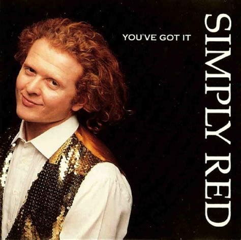 Simply Red Youve Got It Releases Discogs
