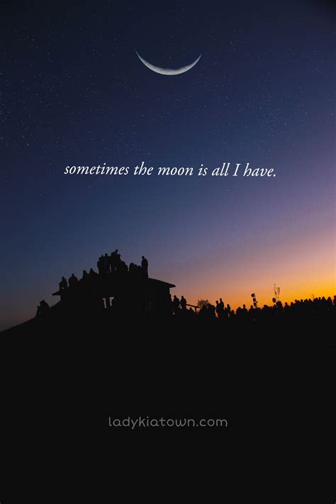 22 Beautiful Moon Quotes For Everyone Who Fell In Love With The Moon Selenophile