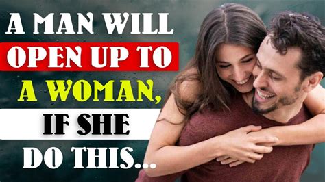 13 Things That Make A Man Open Up To A Woman Human Behaviour Psychology Facts Amazing Facts