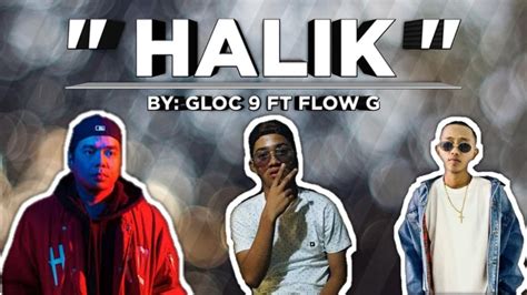 Gloc 9 Ft Flow G Halik Youtube