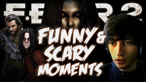 Scary And Funny Moments Compilation Montage Fear 2 Project Origin
