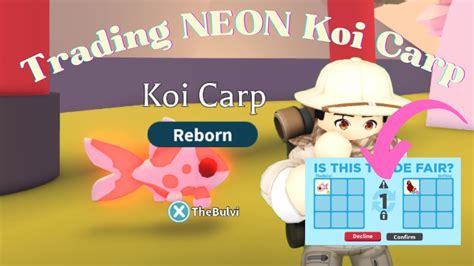 Trading Neon Koi Carp In Adopt Me Youtube