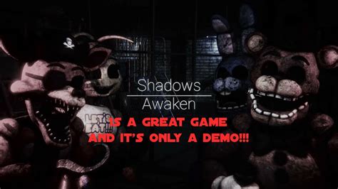The Best Fnaf Fan Game Ive Ever Seen Shadows Awaken Youtube