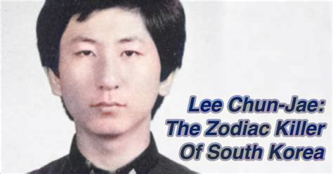 Lee Chun Jae The Korean Zodiac Killer S Victims And Crimes