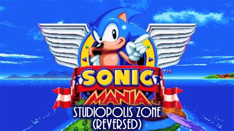 Sonic Mania Ost Soundtrack Studiopolis Zone Reversed Youtube