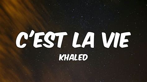 Khaled C Est La Vie Lyrics Youtube