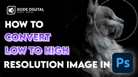 Convert Low Resolution Image To High Resolution With Photoshop Kode