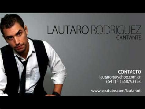 Discover short videos related to lautaro rodr��guez on tiktok. Lautaro Rodríguez - Si no te hubieras ido - YouTube