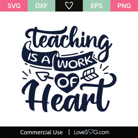 Teaching Is A Work Of Heart Svg Cut File