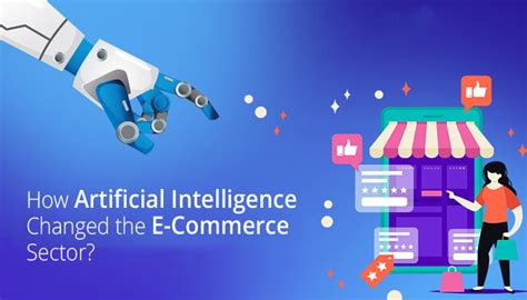 E Commerce Businesses Getting Smarter With Ai