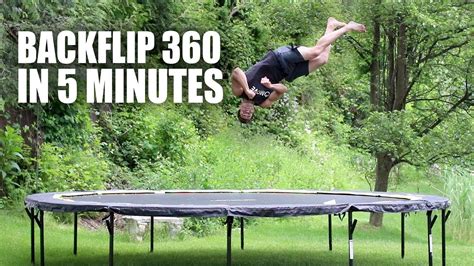 Learn Backflip 360 On A Trampoline In 5 Minutes Easy Youtube