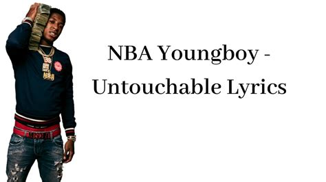 Nba Youngboy Untouchable Lyrics Youtube