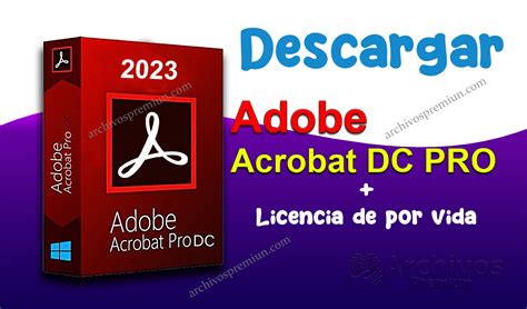 Como descargar Adobe Acrobat DC Pro Licencia Gratis a Full en Español Archivos Premiun