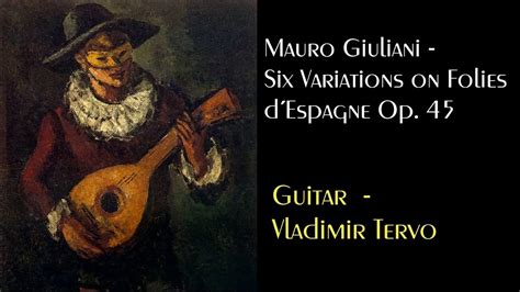 Mauro Giuliani Six Variations On Folies D´espagne Op 45 Guitar