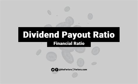 Dividend Payout Ratio Formula And Explained Feriors