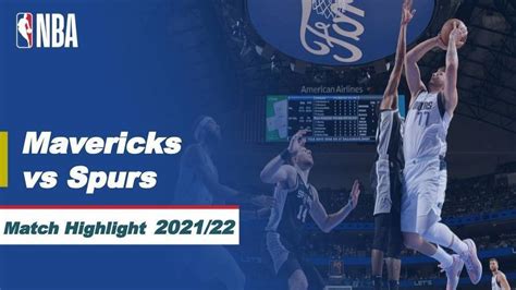 Match Highlight Dallas Maverick Vs San Antonio Spurs NBA Regular