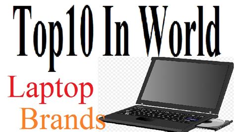 Top 10 Laptop Brands In The World🔎🔎🔎🔎 Youtube