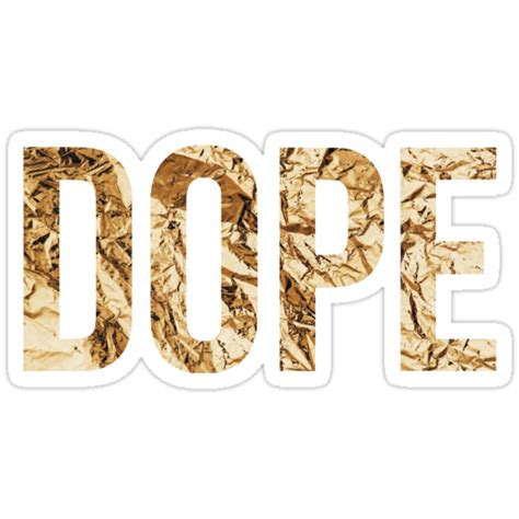 Dope Stickers By Happyvalleygirl Redbubble