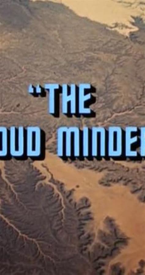 Star Trek The Cloud Minders Tv Episode 1969 Full Cast And Crew Imdb