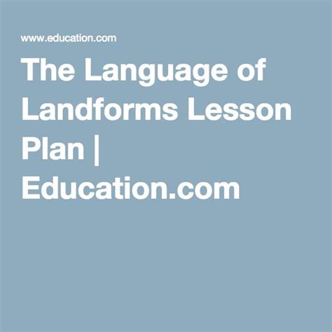 The Language Of Landforms Lesson Plan Landforms