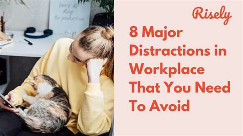8 Major Distractions In Workplace That You Need To Avoid Risely