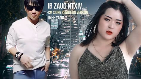 Ib Zaug Ntxiv Cm Xiong Rendition Version Youtube