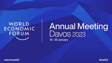 World Economic Forum On Twitter The Wef S Annual Meeting 2023 Takes