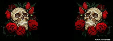 Skull Roses Cover Pics For Facebook Fb Cover Photos Love Quotes For