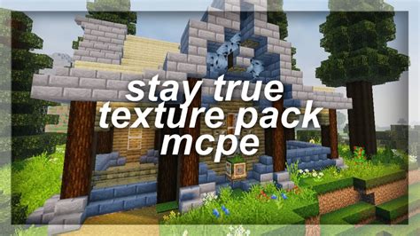 Mcpe Stay True Texture Pack Aesthetic Vanilla Texture Pack Youtube