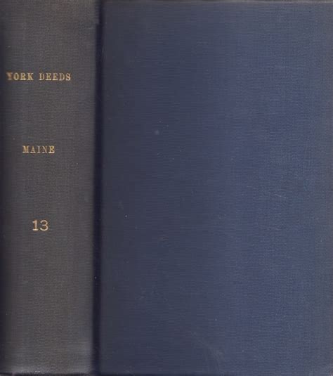 York Deeds Book Xiii By Maine Genealogical Society Good Hardcover