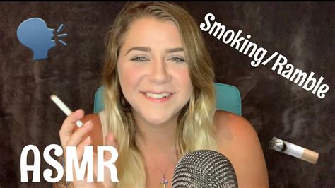 Asmr Cig Smokingwhispered Ramble Youtube
