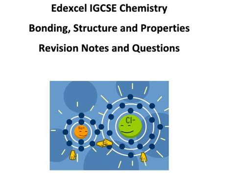 Edexcel Igcse Chemistry Bonding Structures And Properties