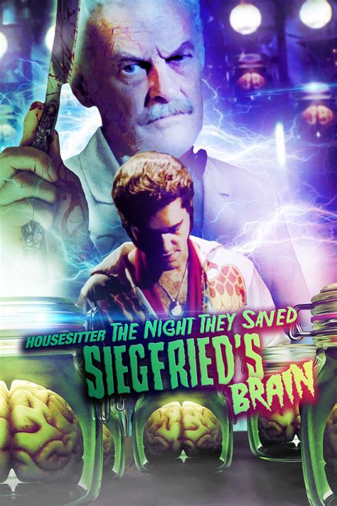 Housesitter: The Night They Saved Siegfried's Brain (1987 