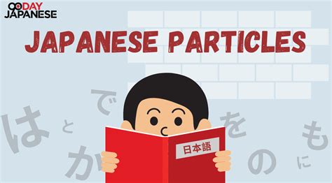 Japanese Particles A Guide To Connecting Words In Sentences