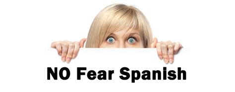 No Fear Spanish Synergy Spanish