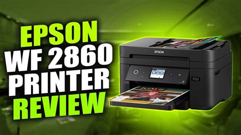 Epson Workforce Wf 2860 Review The All In One Printer Powerhouse 🖨️⚡ Youtube