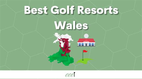 Best Golf Resorts Wales Top Picks For A Golf Break Eee Golf