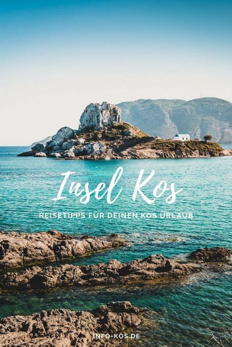 Kos Island The Most Important Information And Tips For Your Kos Holiday