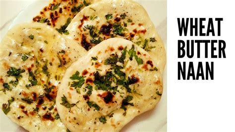 Wheat Butter Naan How To Make Delicious Wheat Butter Naan Recipe In Tamil Naan Recipes