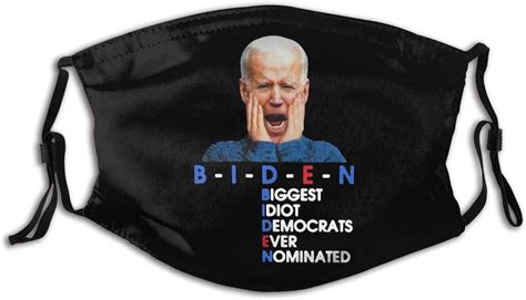 Biden Biggest Idiot Democrats Ever Nominated Anti Creepy Joe Washable And Reusable Dust Proof