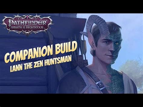 Pathfinder Wrath Of The Righteous Beta Lann The Zen Huntsman Youtube