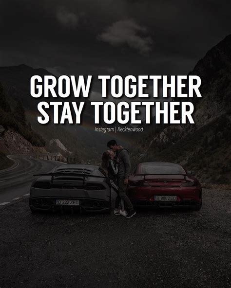 Grow Together, Stay Together. | Stay together quotes, Together quotes, Grow together
