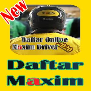 Daftar Maxim Driver Motor Online Latest Version For Android