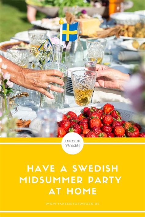 Have A Swedish Midsummer Party At Home Take Me To Sweden