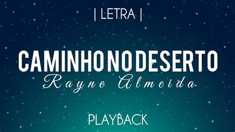 Caminho No Deserto Playback Rayne Almeida Legendado Youtube